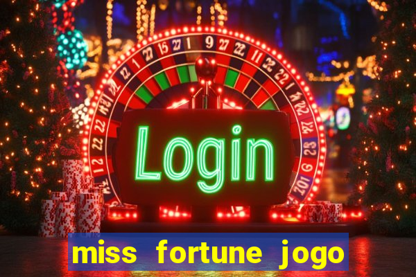 miss fortune jogo de sexo